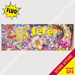 affiches fluo ou bandeaux 160x60 special fete foraine